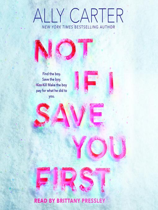 Title details for Not If I Save You First by Ally Carter - Available